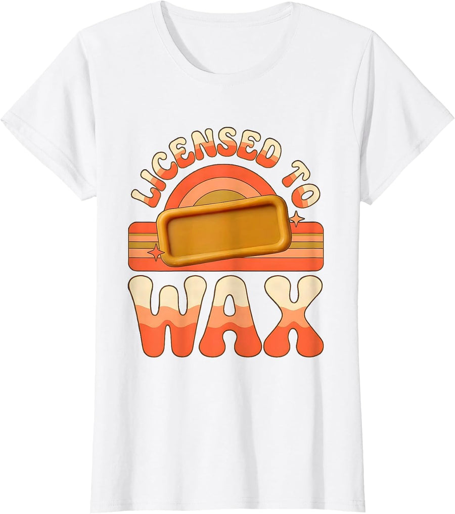 Women's Licensed To Wax Retro 70s Esthetician Skincare Humor T-Shirt - White