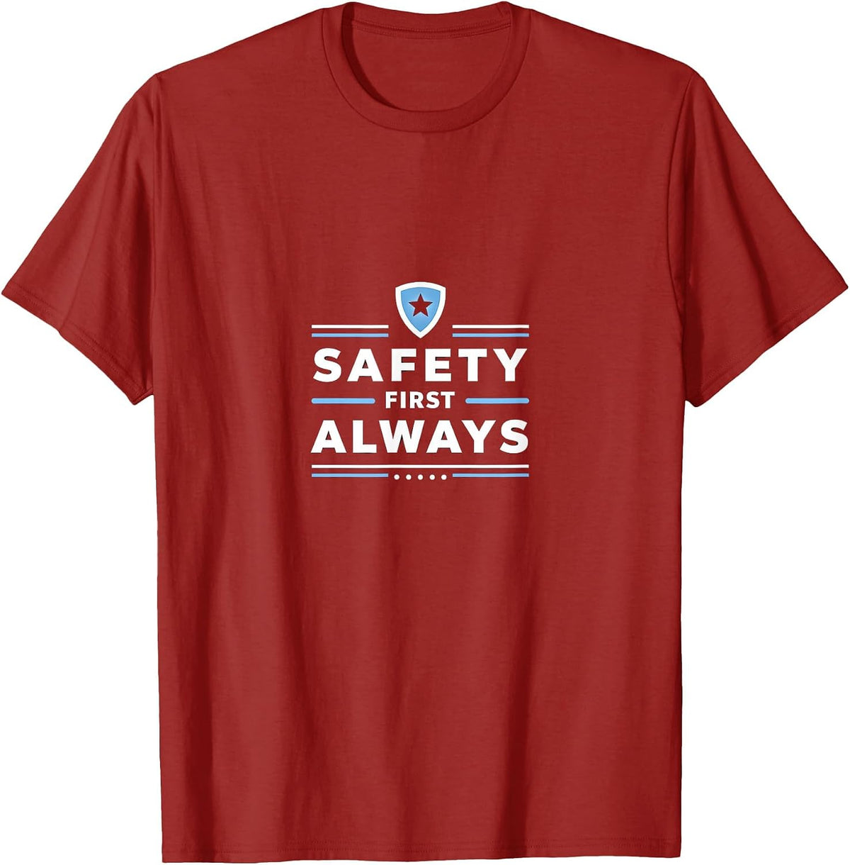 Safety First Always Police Support Design T-Shirt - Cranberry Red