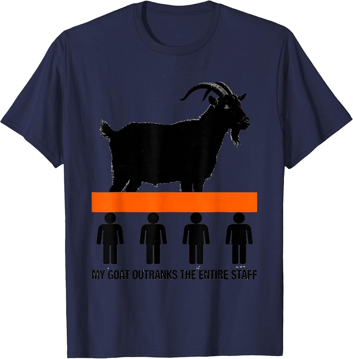 My Goat Outranks The Entire Staff Funny Pet Lover Gift T-Shirt - Navy Blue