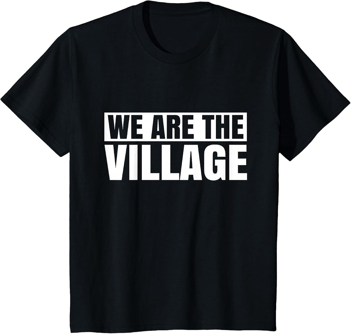 Parent Adoption Mom Dad Foster Care We are the Village T-Shirt - Black