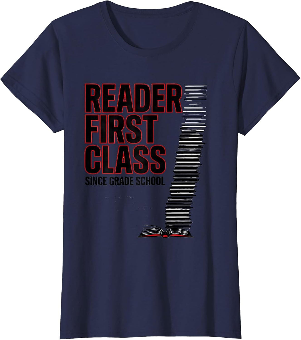 Women's Reader First Class Since Grade School Funny Bookworm Reader T-Shirt - Navy Blue