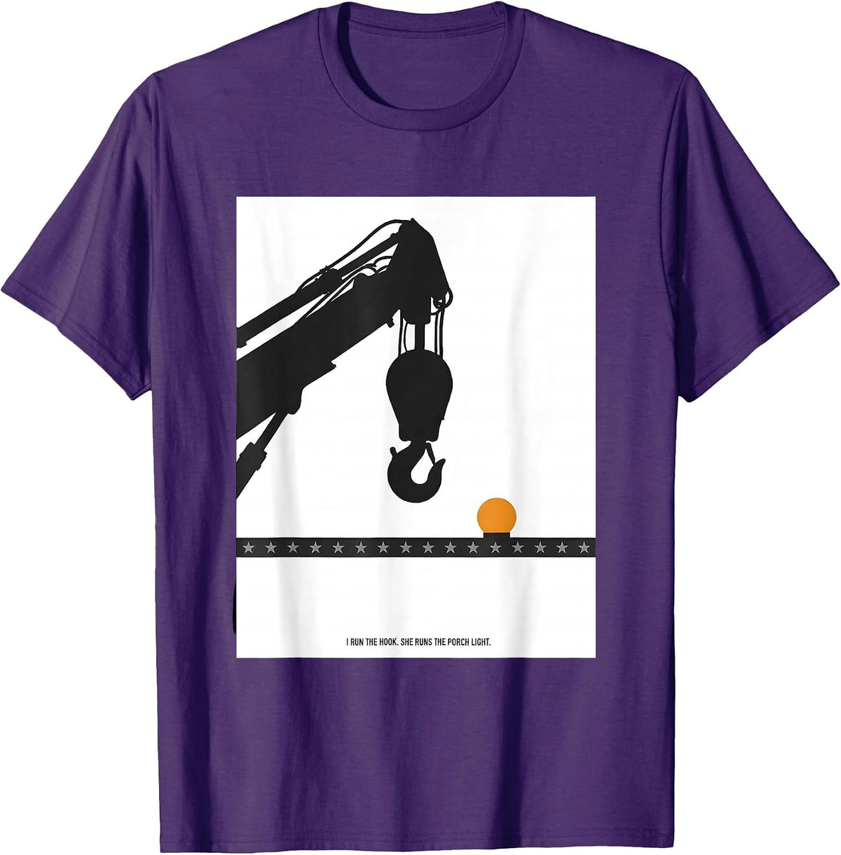 I Run The Hook She Runs The Porch Light Tow Driver T-Shirt - Purple