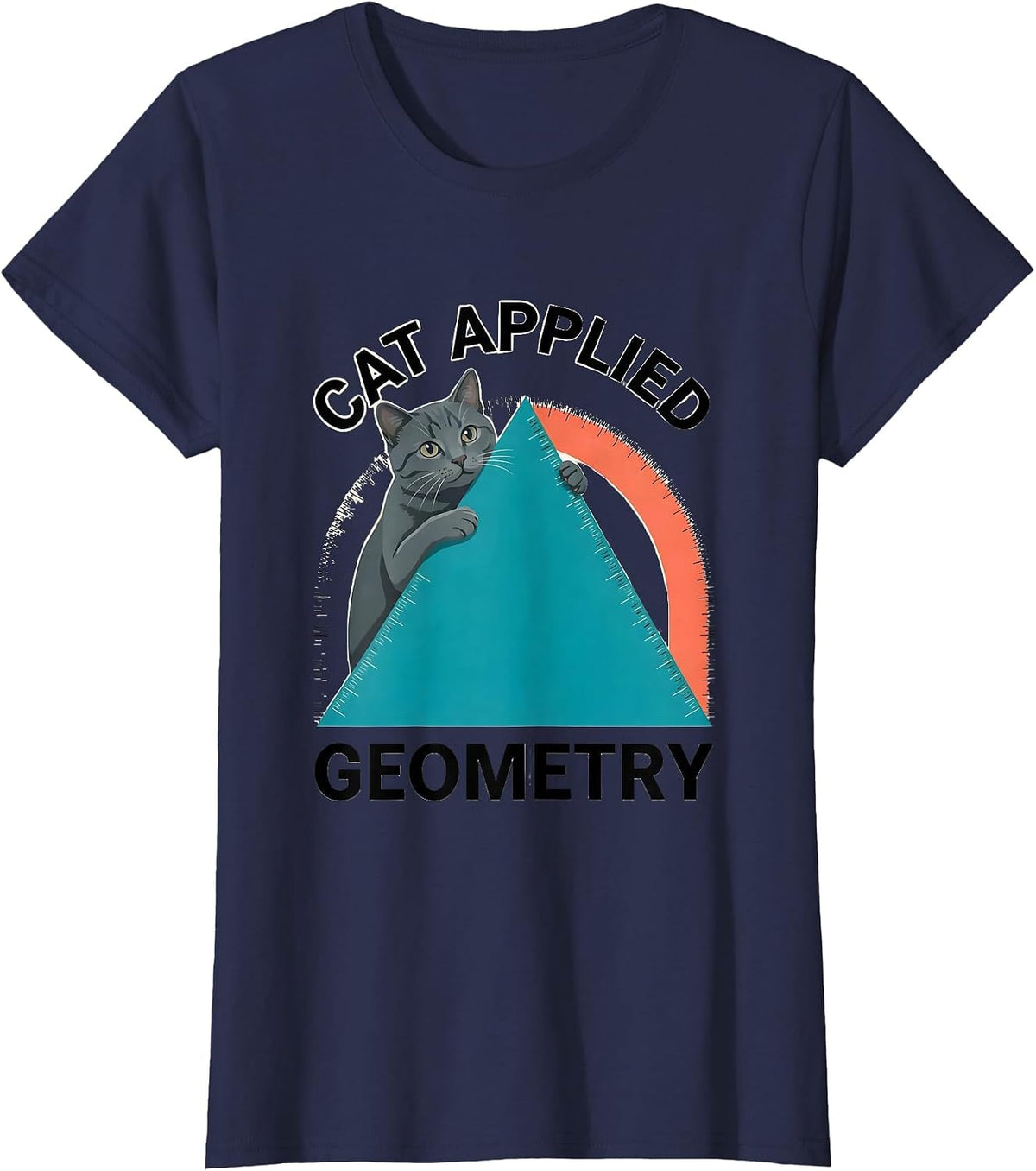 Women's Cat Applied Geometry Funny Cat Math Science Teacher Student T-Shirt - Navy Blue