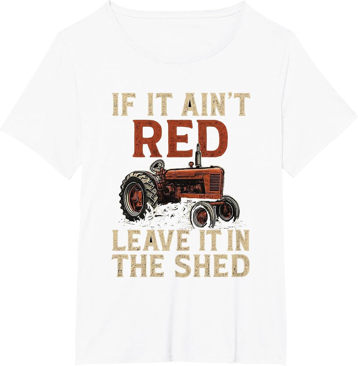 If It Ain't Red Leave It Tractors Funny Farmer Farming Mens T-Shirt - White