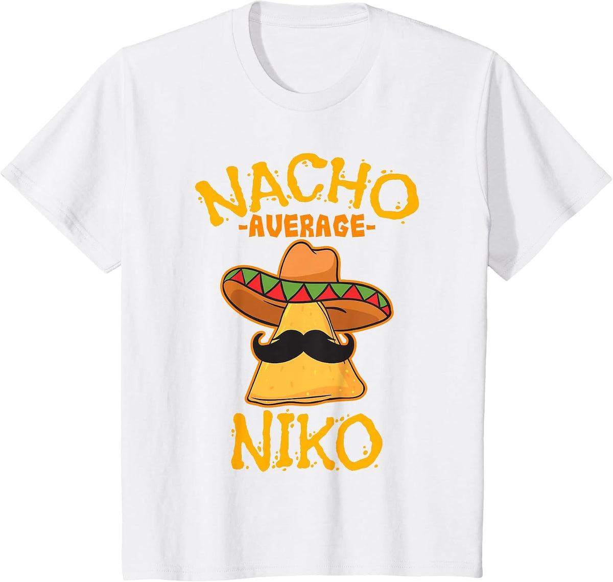 Nacho Average Niko Personalized Name Funny Taco T-Shirt - White