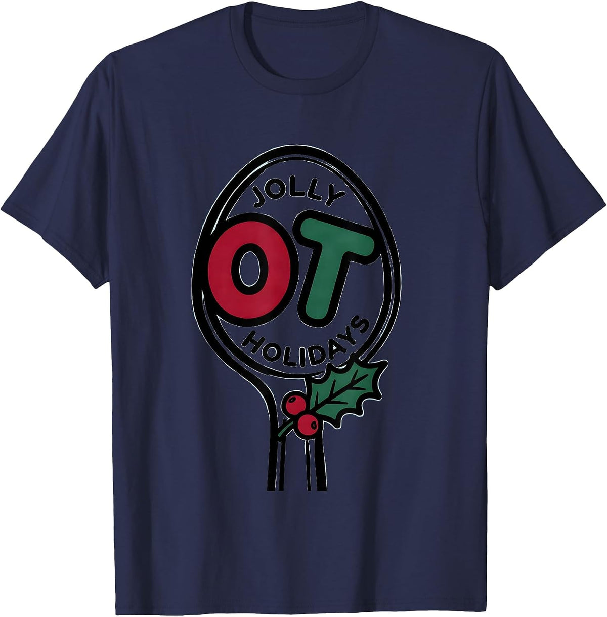 Jolly OT Holidays Occupational Therapy Christmas Workplace T-Shirt - Navy Blue