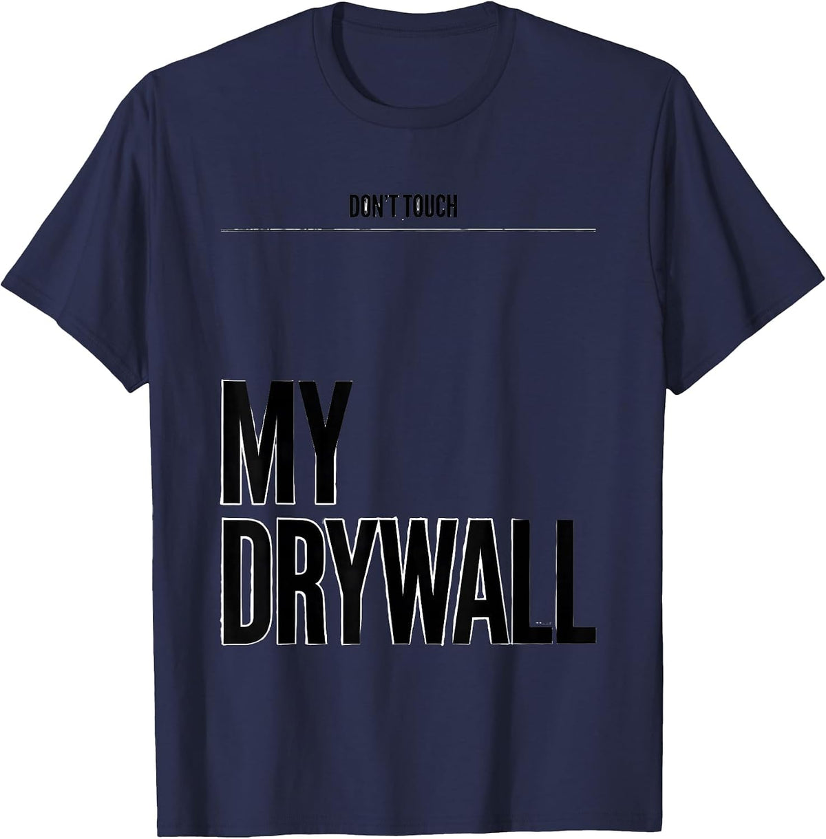 Men's Don't Touch My Drywall Funny Cat Meme Bootleg Graphic T-Shirt - Navy Blue