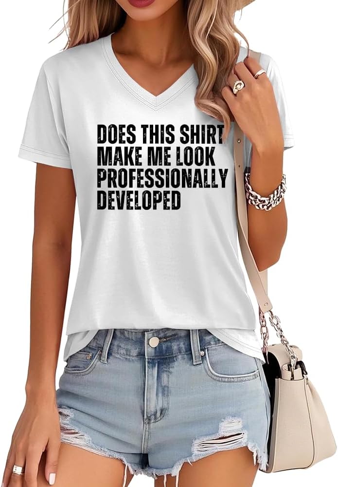 Does This Shirt Make Me Look Professionally Developed T-Shirt Unisex Tee - Vneck-white