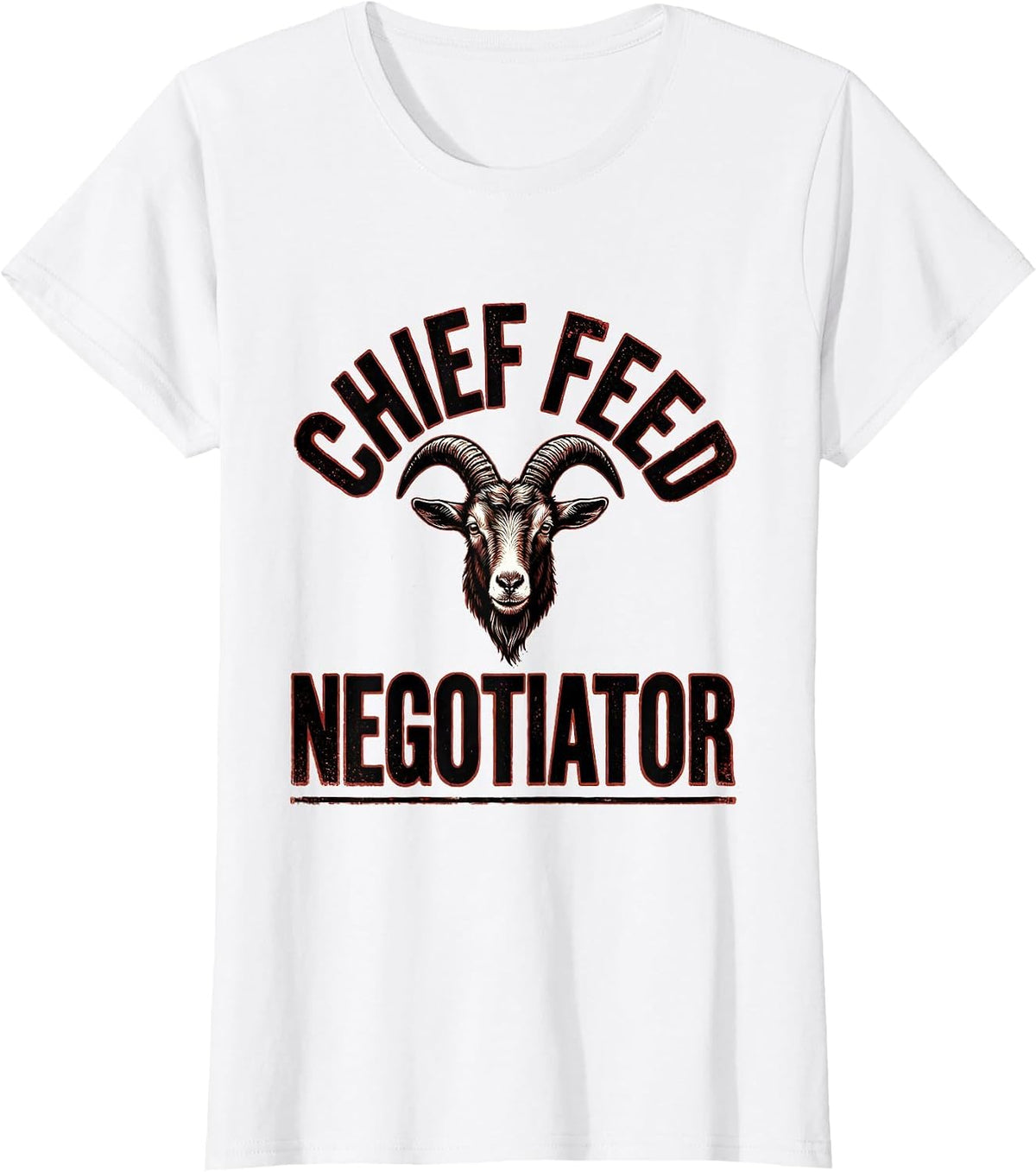 Women's Chief Feed Negotiator Funny Goat Lover Farm Humor T-Shirt - White