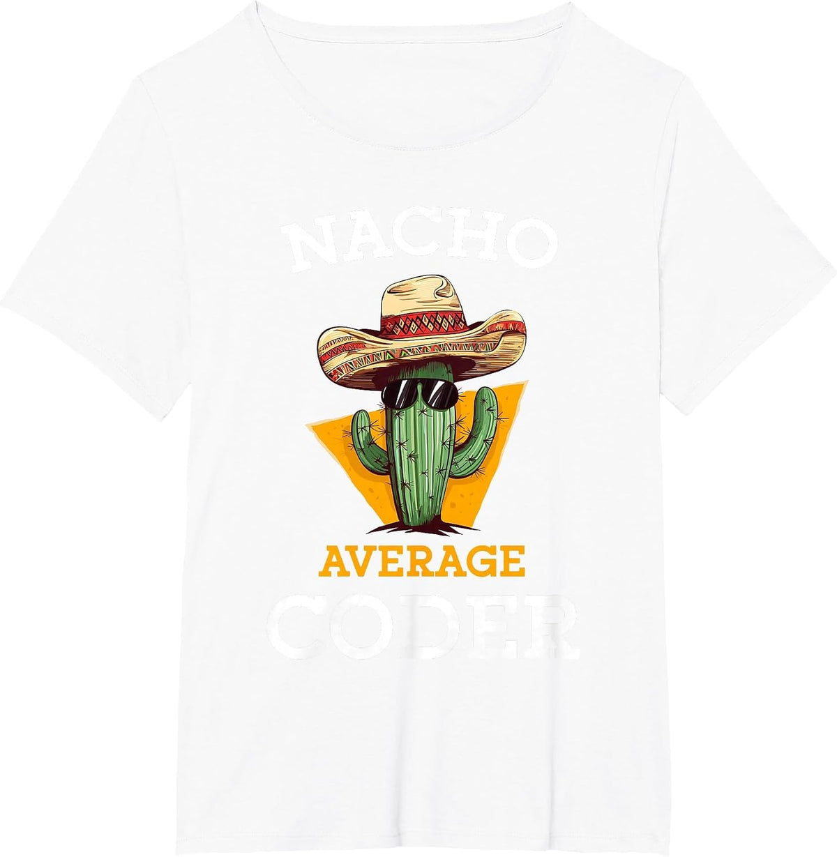 Nacho Average Coder Mexican Software Programmer Funny Joke T-Shirt - White