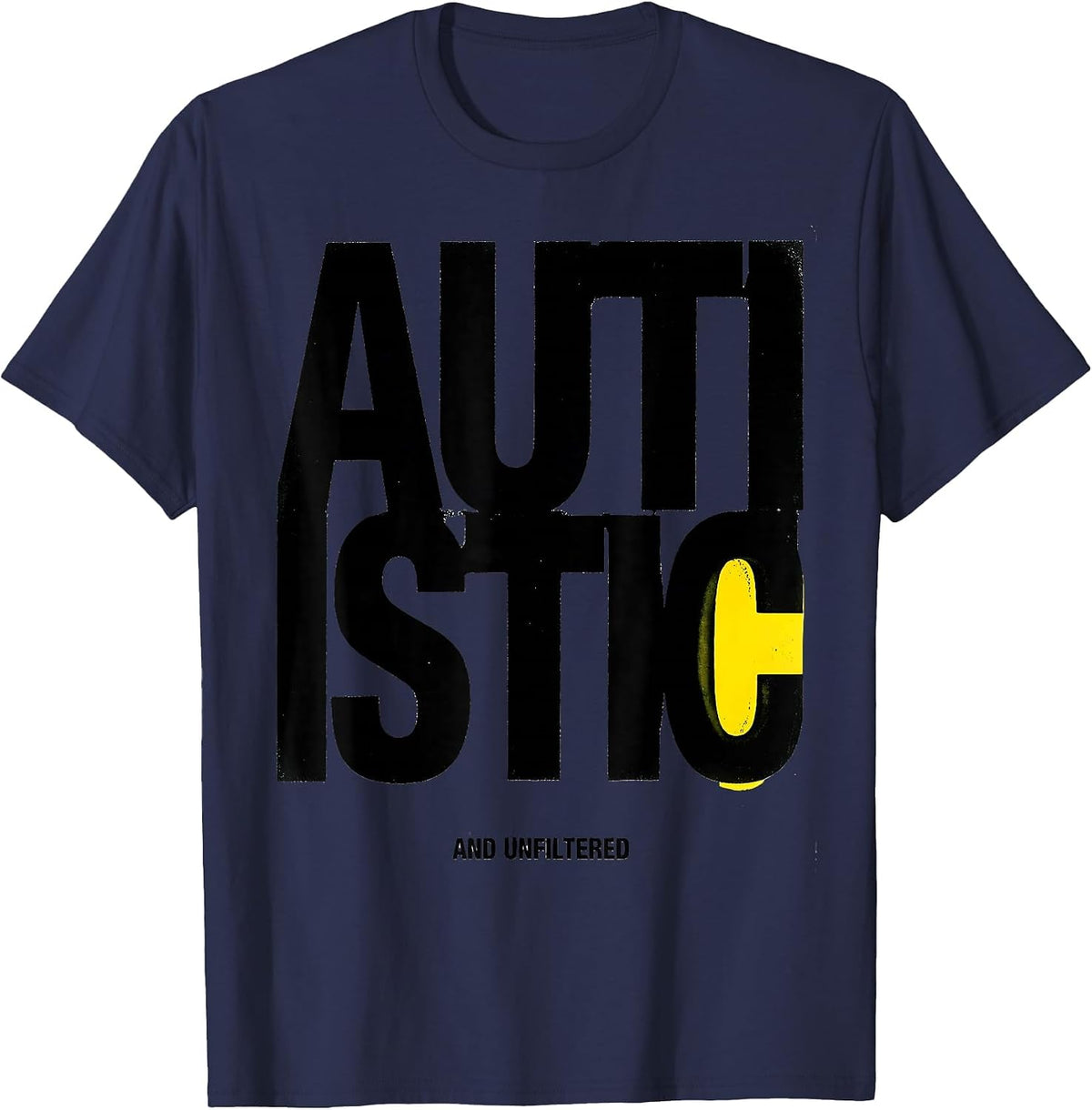 Men's Autistic And Unfiltered Neurodiversity ADHD Awareness Gift T-Shirt - Navy Blue