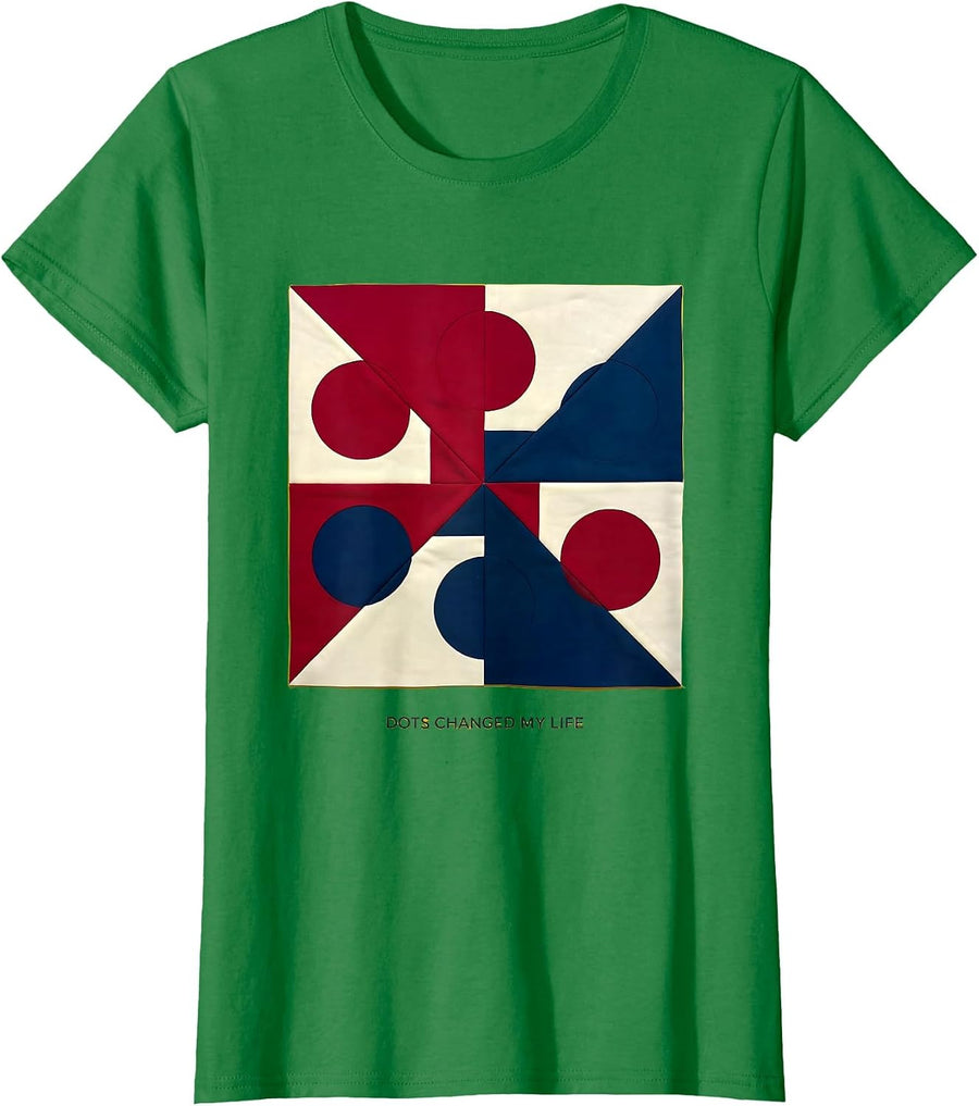Women's Dots Changed My Life Polka Dot Lover Design T-Shirt - Kelly Green