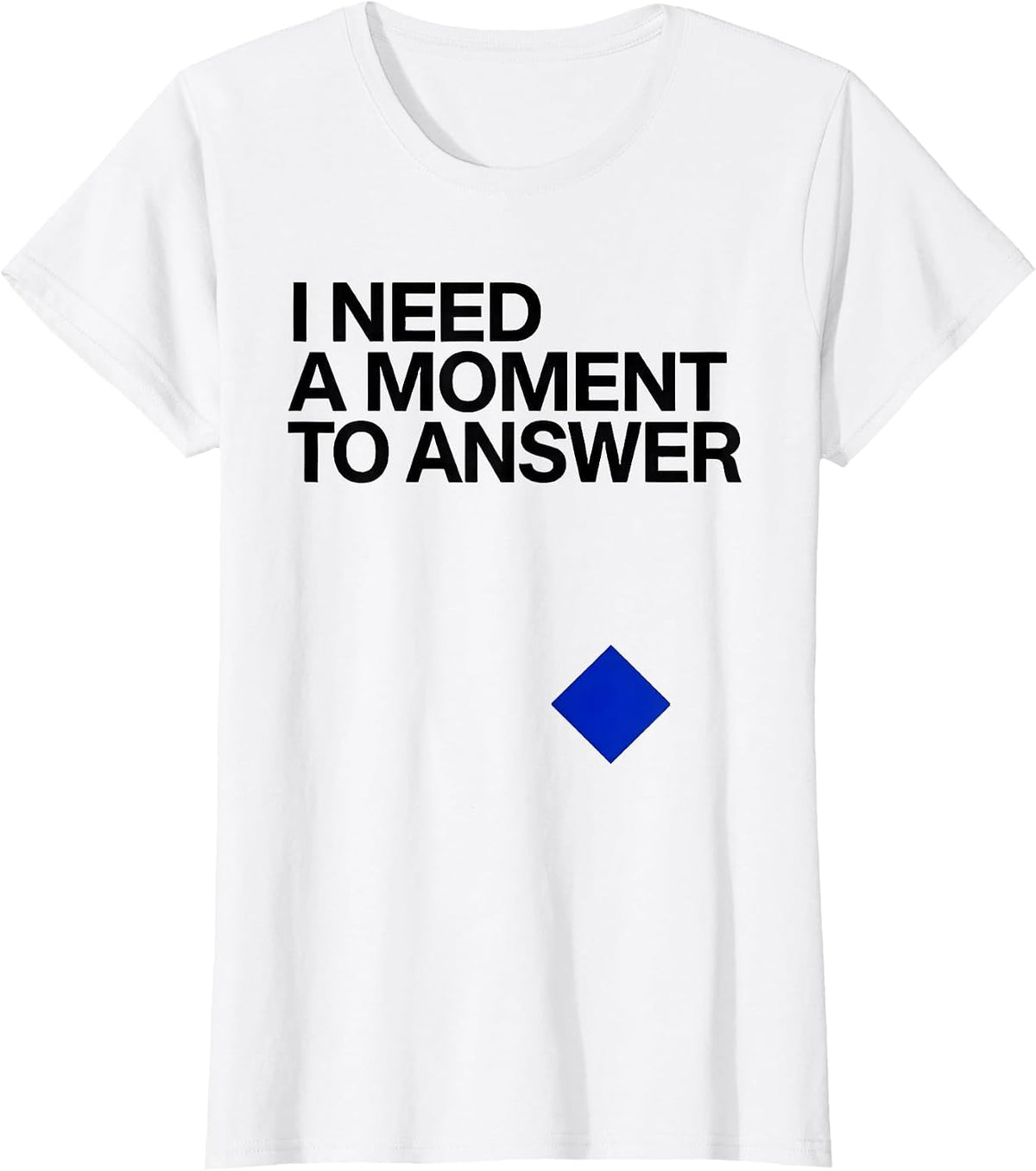I Need A Moment To Answer Funny Neurodiversity Autism ADHD T-Shirt - White