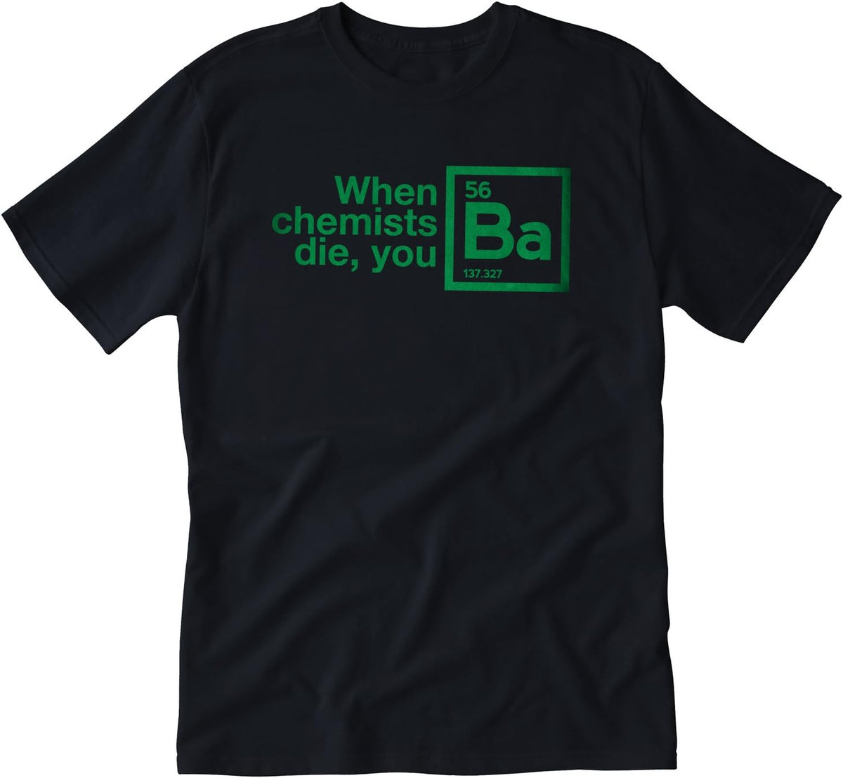 Tshirt Laundry When Chemists Die Adult Tshirt - Black