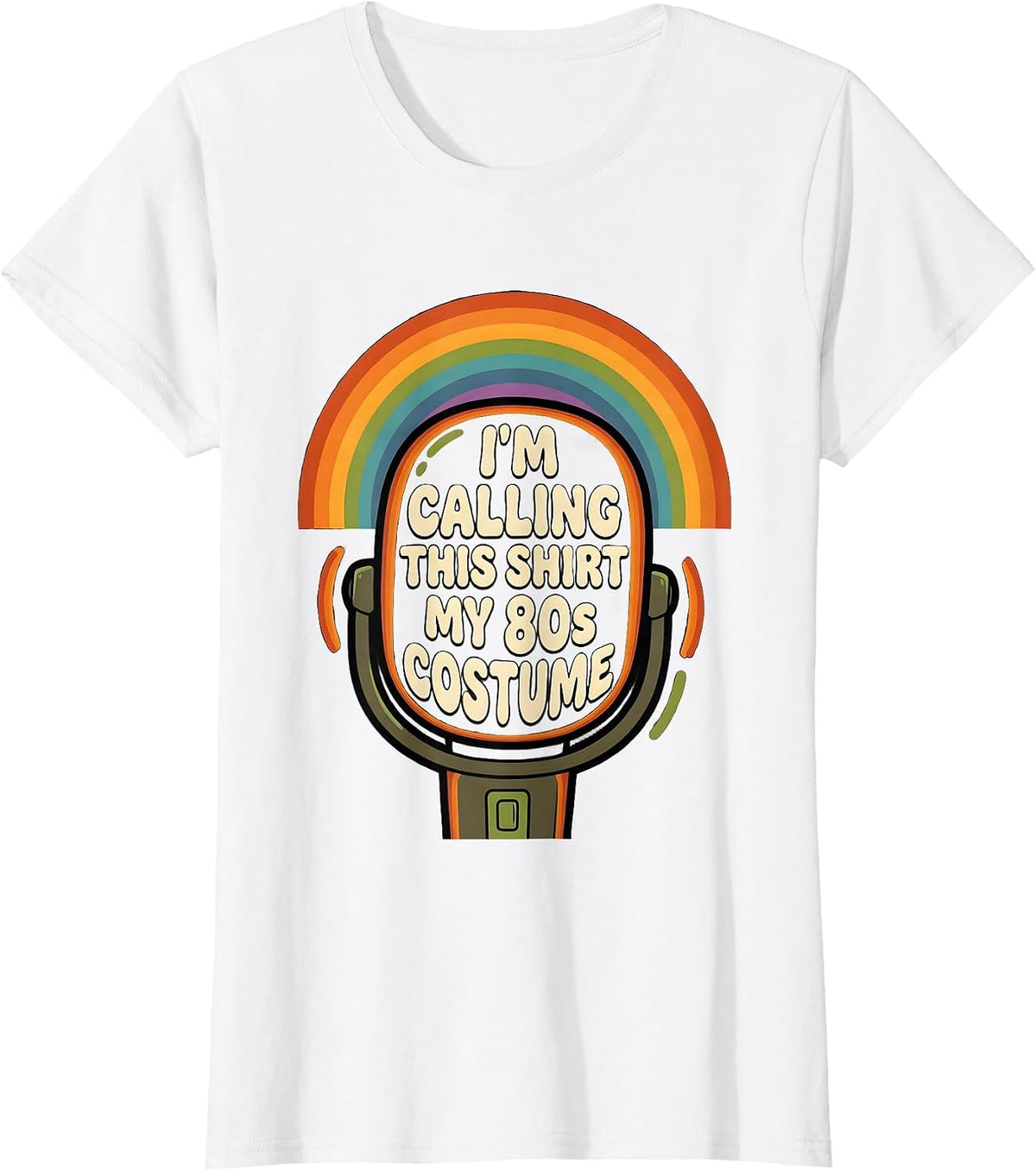 Women's I'm Calling This Shirt My 80s Costume Retro Throwback Party T-Shirt - White