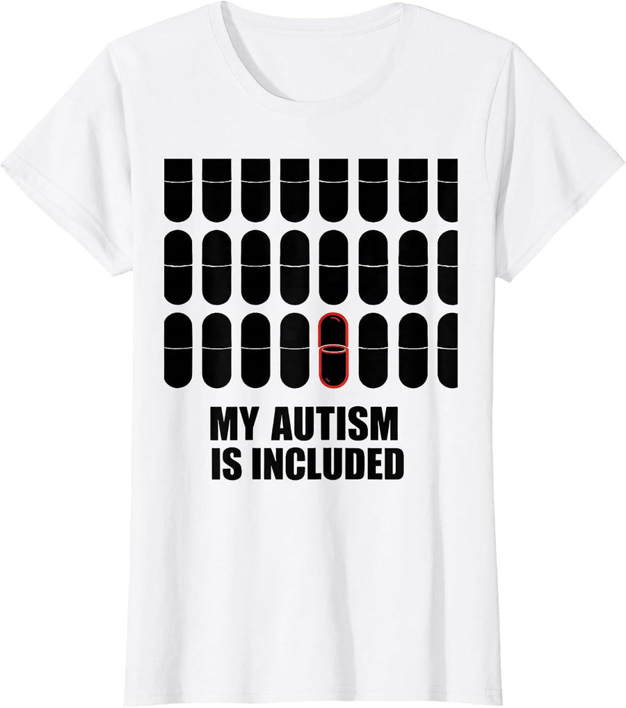 Women's My Autism Is Included Funny Neurodivergent Special Education T-Shirt - White