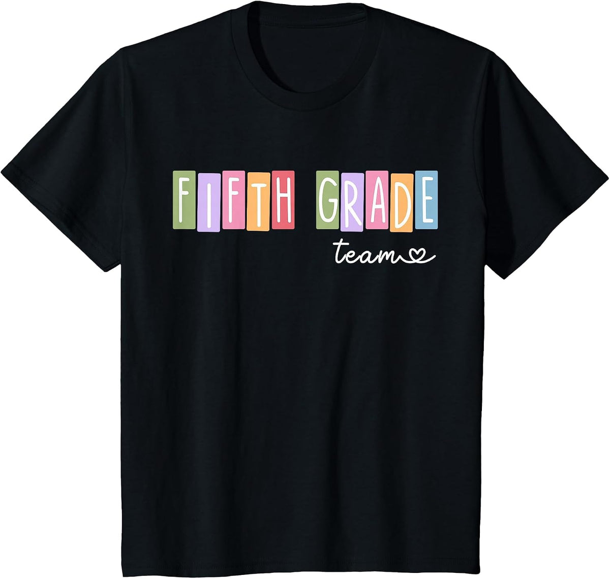 Fifth Grade Team 5th Grade Teacher Women Girls Boys T-Shirt - Black