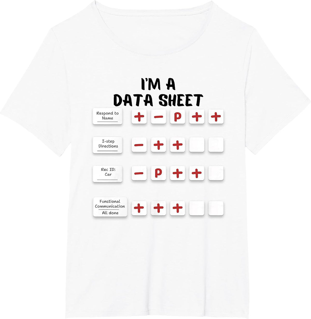 I'm A Data Sheet ABA Behavior Analyst Halloween Costume T-Shirt - White