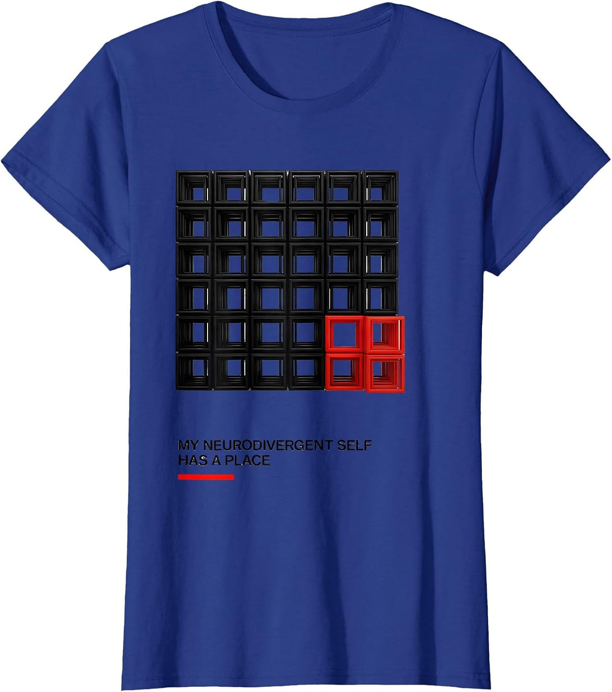 Women's My Neurodivergent Self Has A Place Funny Neurodiversity T-Shirt - Royal Blue