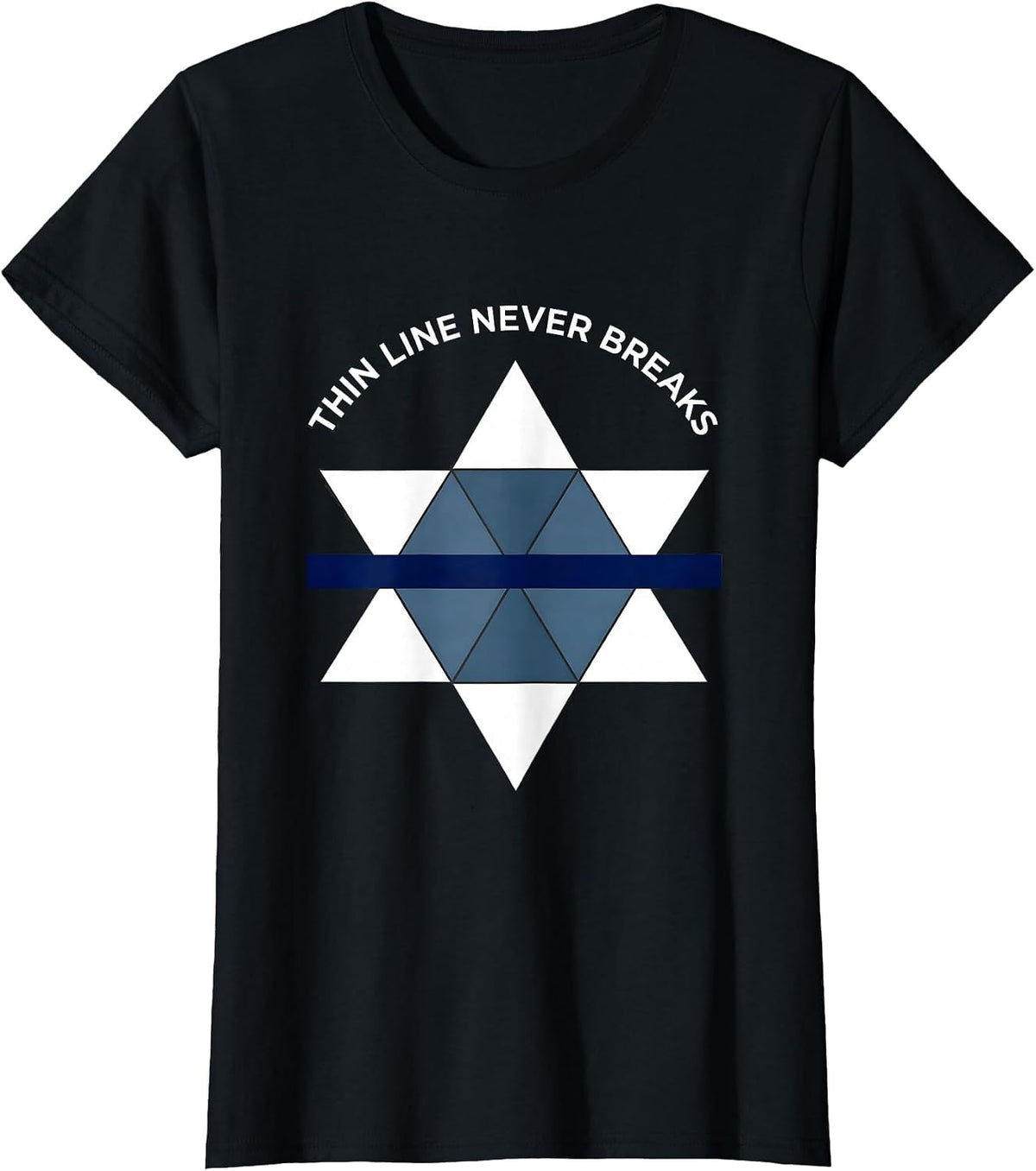 Women's Thin Blue Line Never Breaks Law Enforcement Design T-Shirt - Black