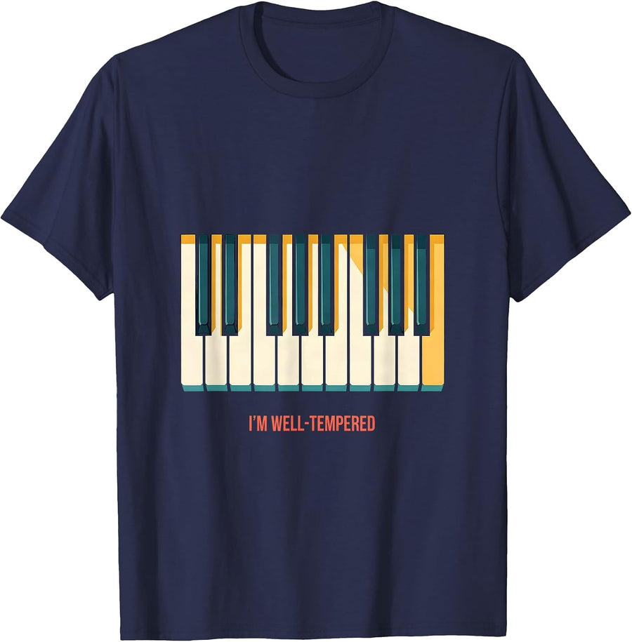 I'm Well-Tempered Funny Piano Humor Music Lover Gift T-Shirt - Navy Blue