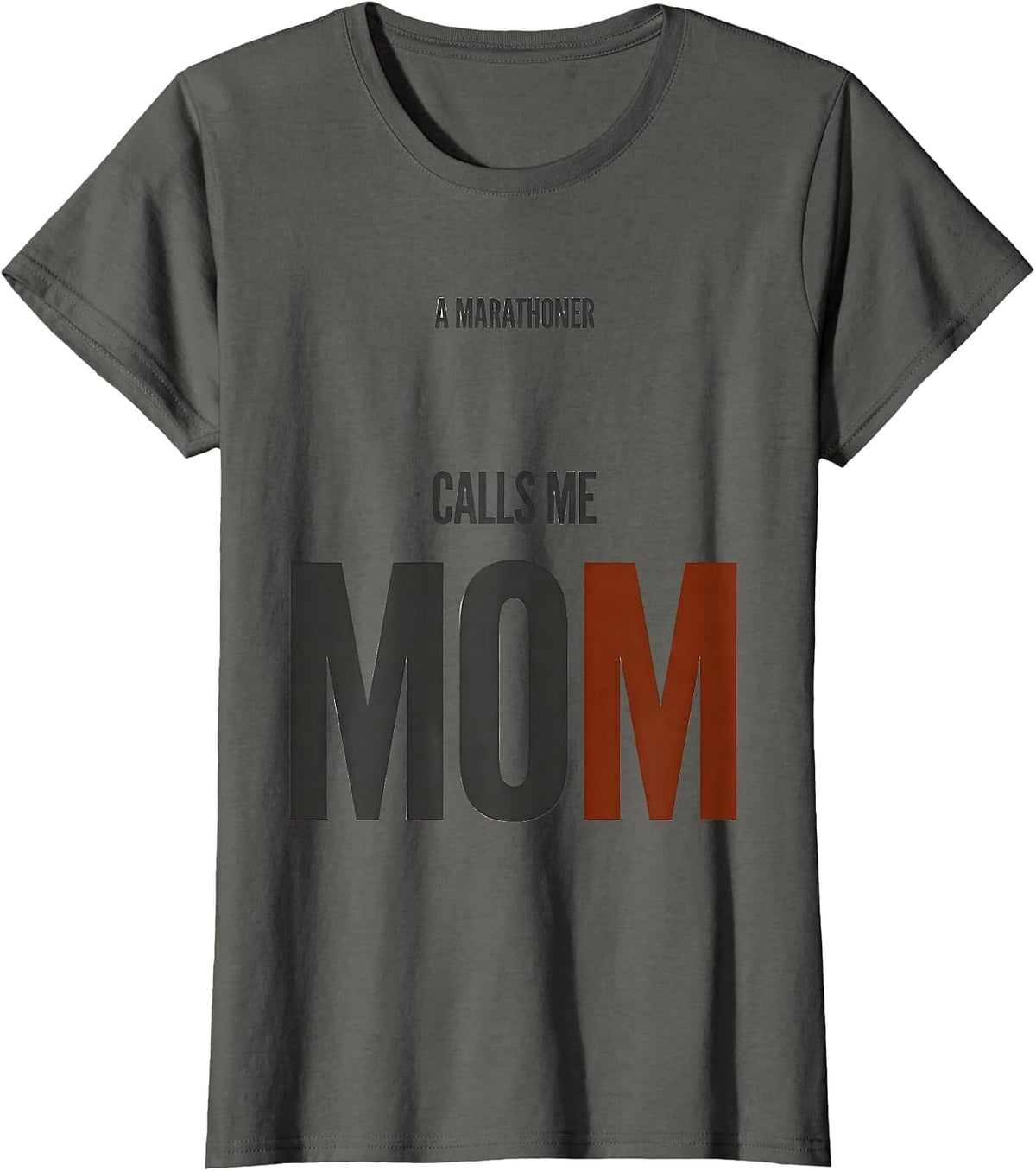 Women's A Marathoner Calls Me Mom Minimalist Marathon Mom Track T-Shirt - Asphalt Grey