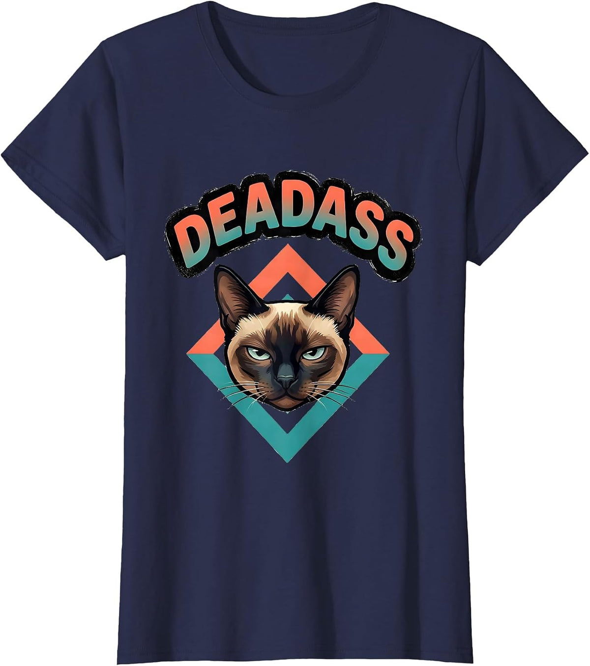Women's deadass Funny Siamese Cat Meme Slang Humor Graphic T-Shirt - Navy Blue