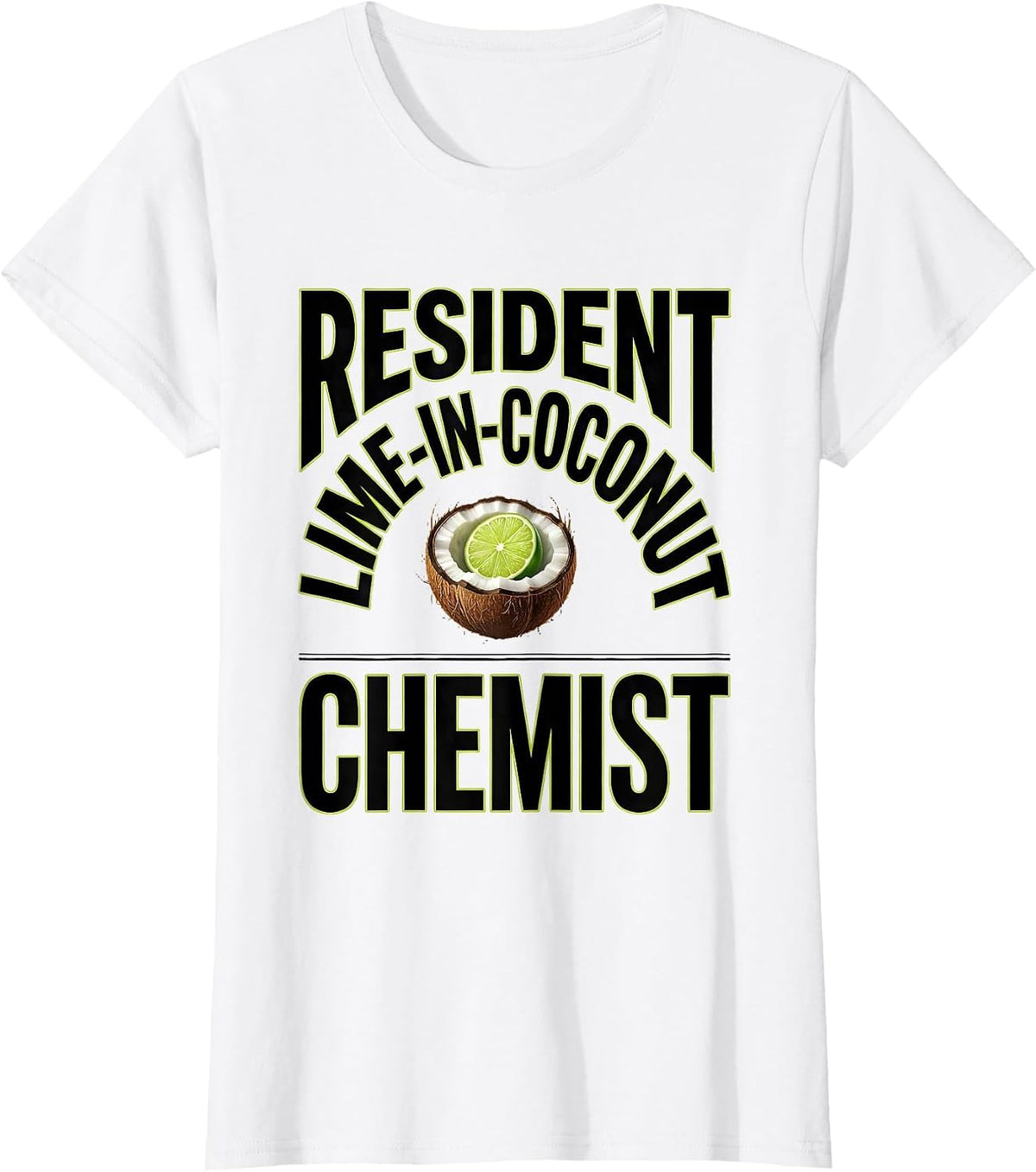 Resident Lime-In-Coconut Chemist Funny Tropical Cocktail T-Shirt - White