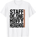 Men's Staff Of One Huffy Hedgehog Cute Hedgehog Lover Humor Gift T-Shirt - White
