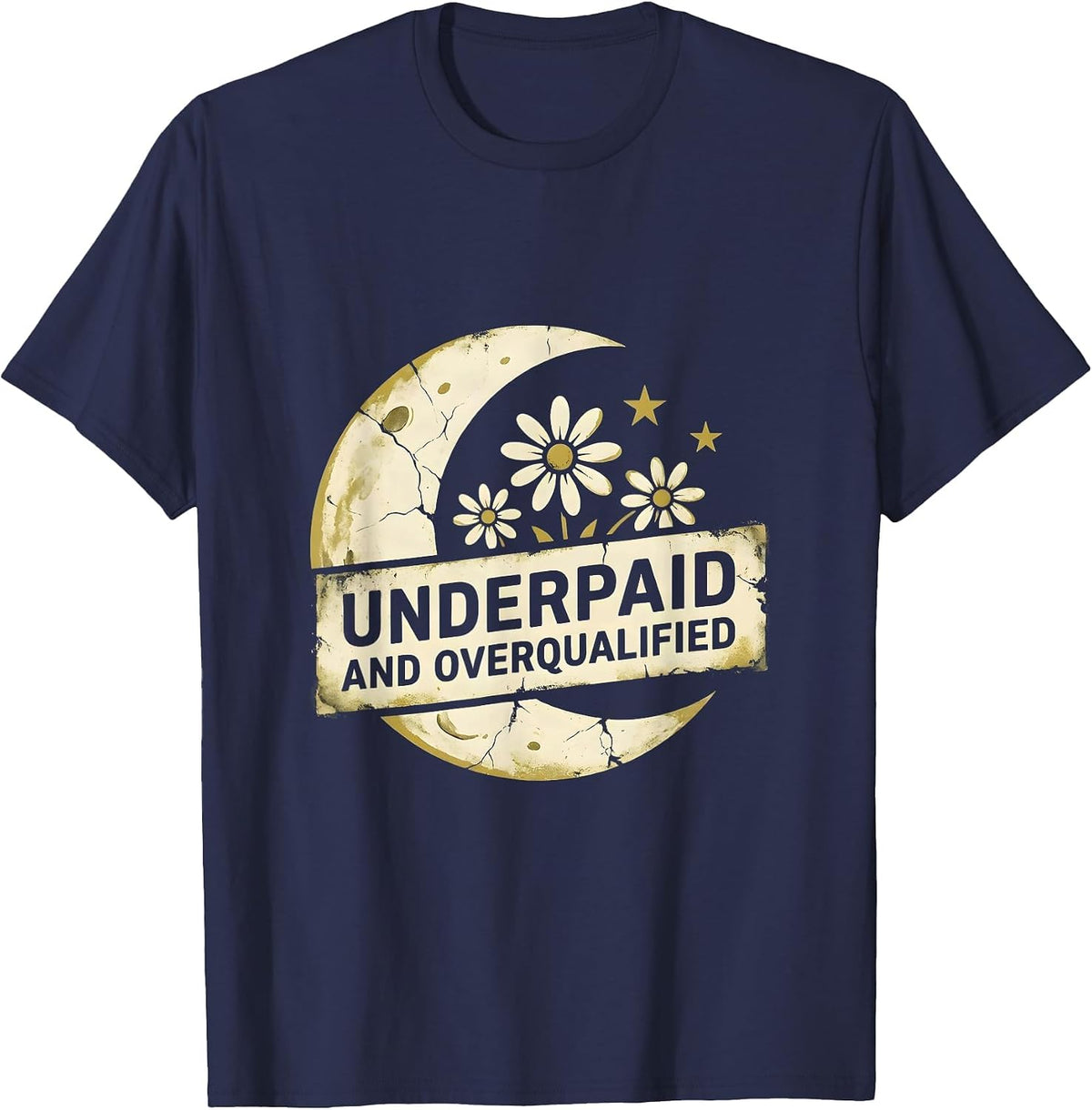 Men's Underpaid and Overqualified Funny Workplace Design T-Shirt - Navy Blue