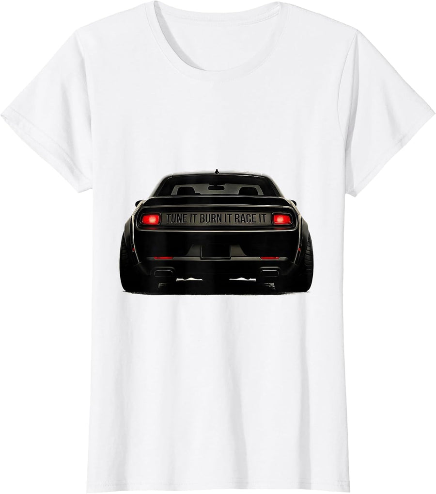Women's Tune It Burn It Race It Classic Muscle Car Racing Enthusiast T-Shirt - White