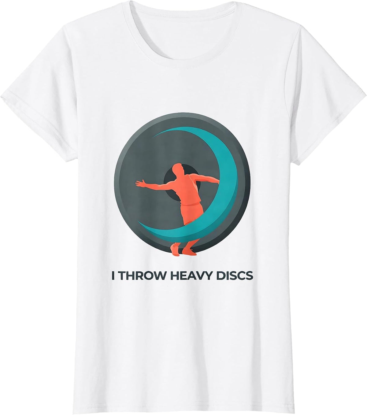 I Throw Heavy Discs Defiant Discus Thrower Track And Field T-Shirt - White