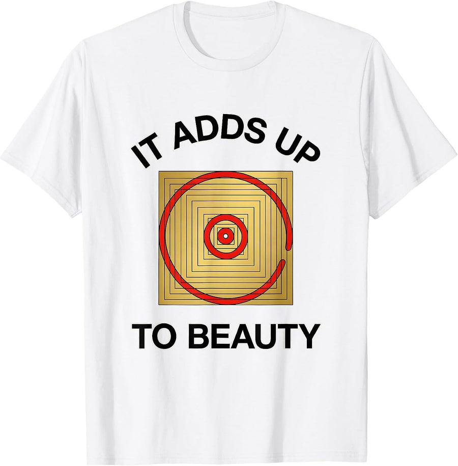 Men's It Adds Up To Beauty Golden Ratio Math Teacher Sacred T-Shirt - White