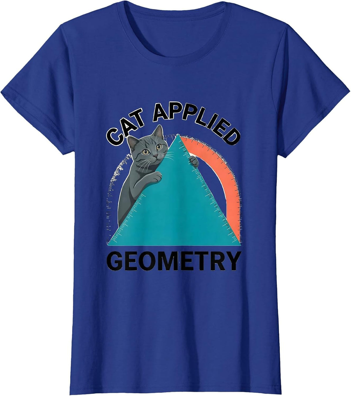 Women's Cat Applied Geometry Funny Cat Math Science Teacher Student T-Shirt - Royal Blue
