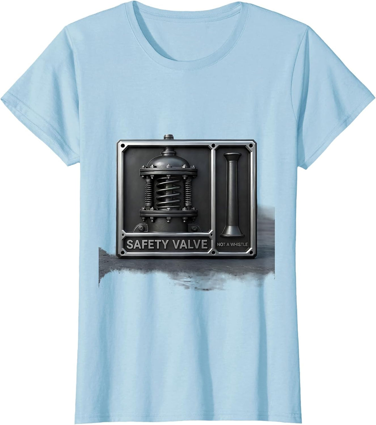 It's A Safety Valve, Not A Whistle Funny Train Enthusiast T-Shirt - Baby Blue