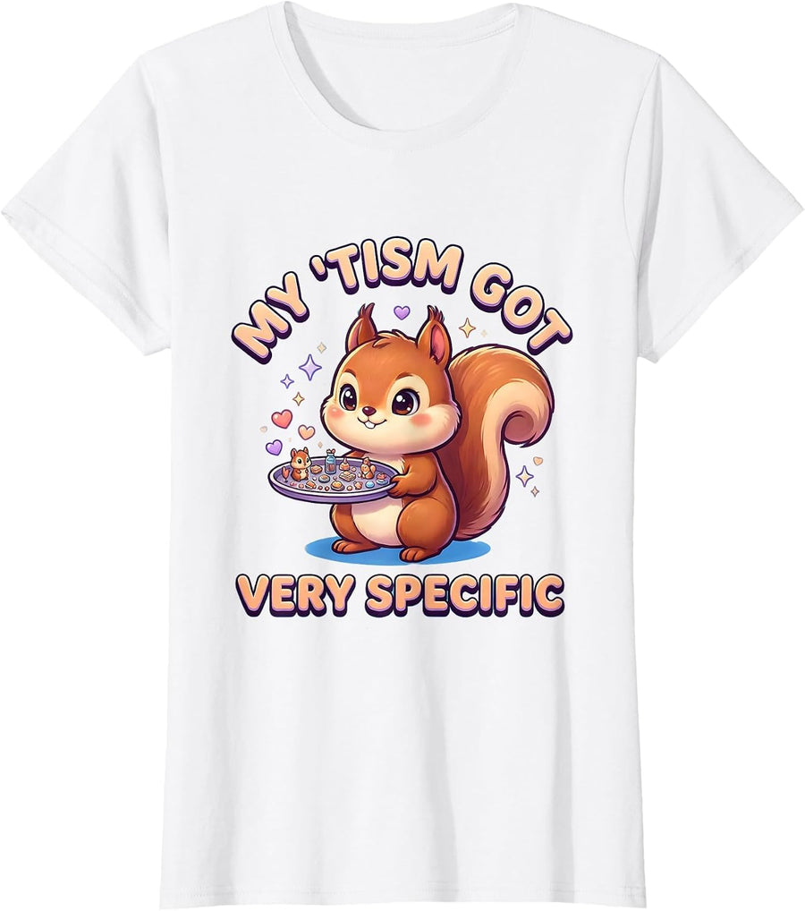 Women's My 'Tism Got Very Specific Cute Kawaii Autism Meme Humor T-Shirt - White