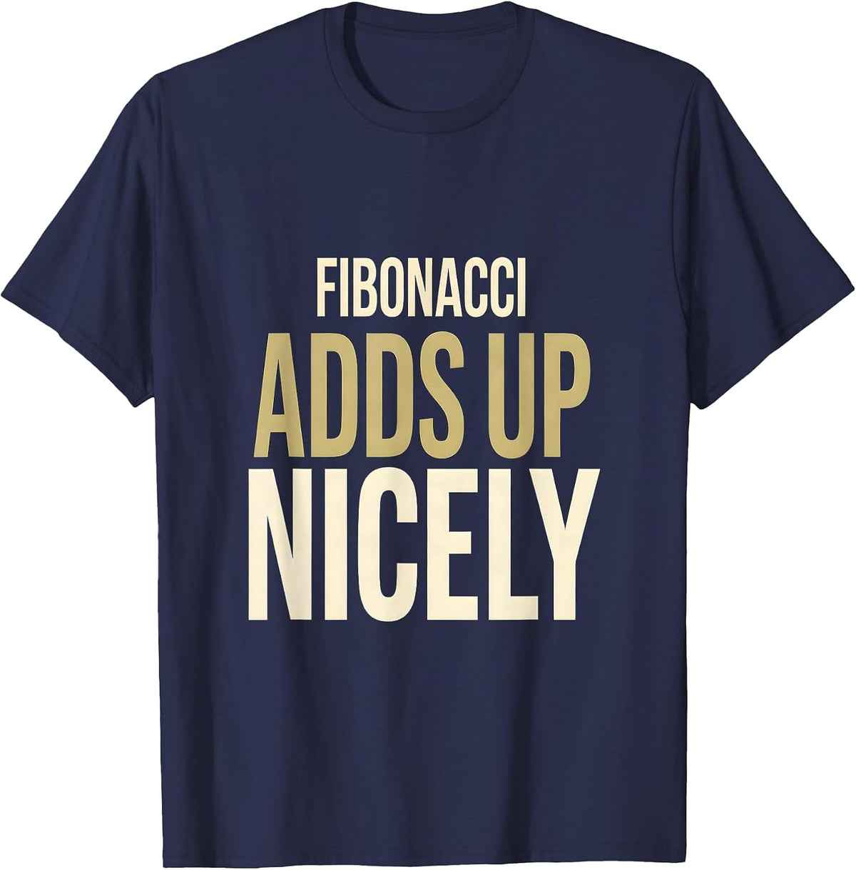 Fibonacci Adds Up Nicely Math Enthusiast Sacred Geometry T-Shirt - Navy Blue