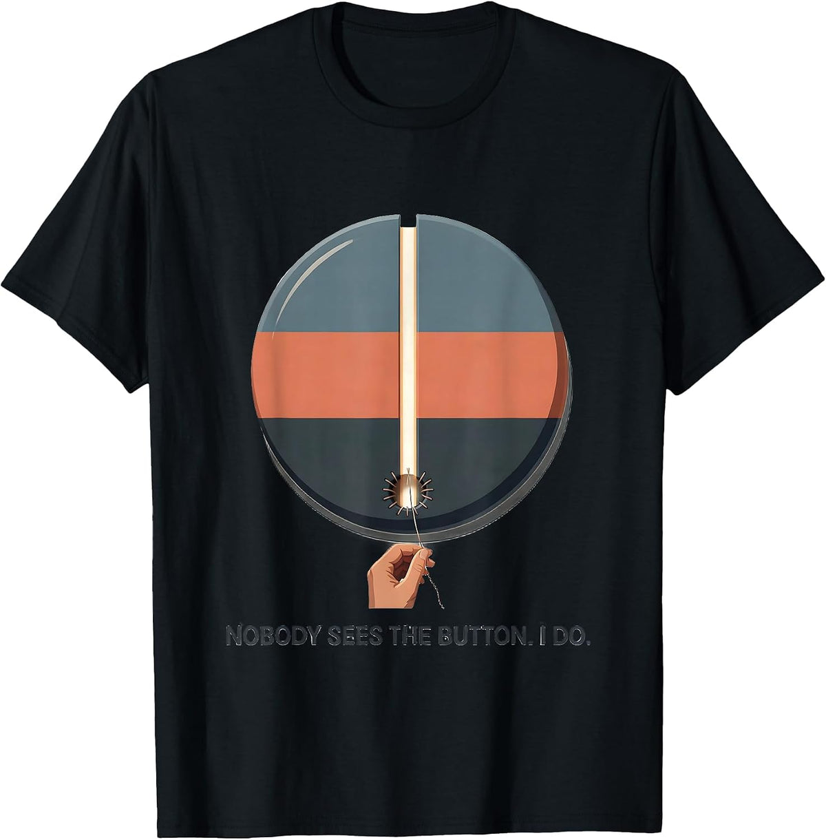Men's Nobody Sees The Button I Do Occupational Therapy Humor T-Shirt - Black