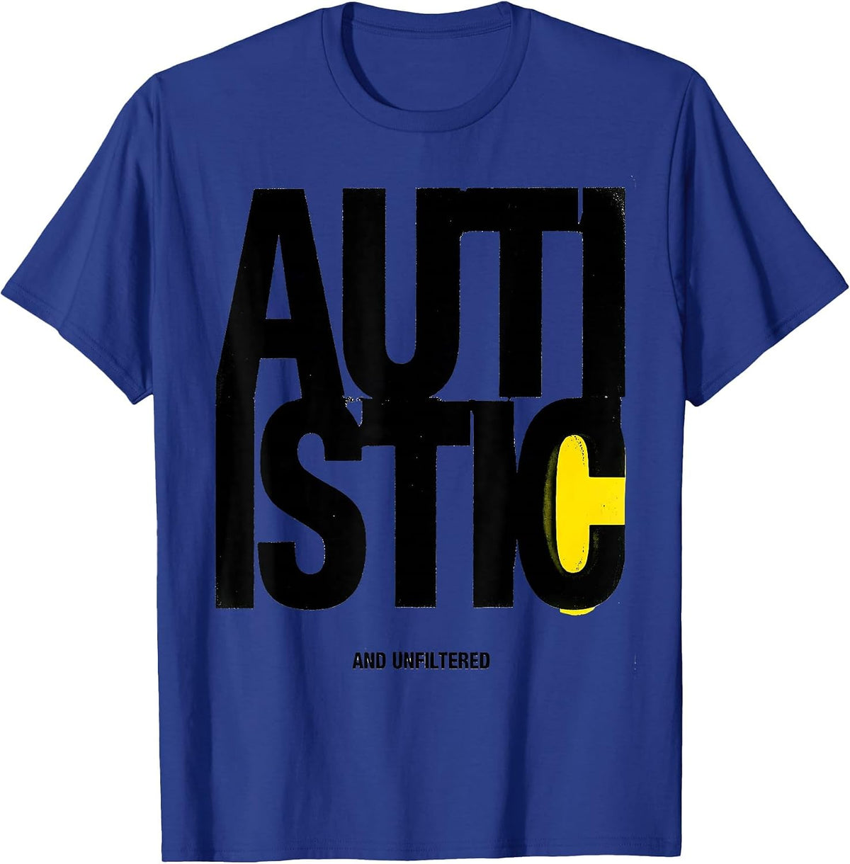 Men's Autistic And Unfiltered Neurodiversity ADHD Awareness Gift T-Shirt - Royal Blue