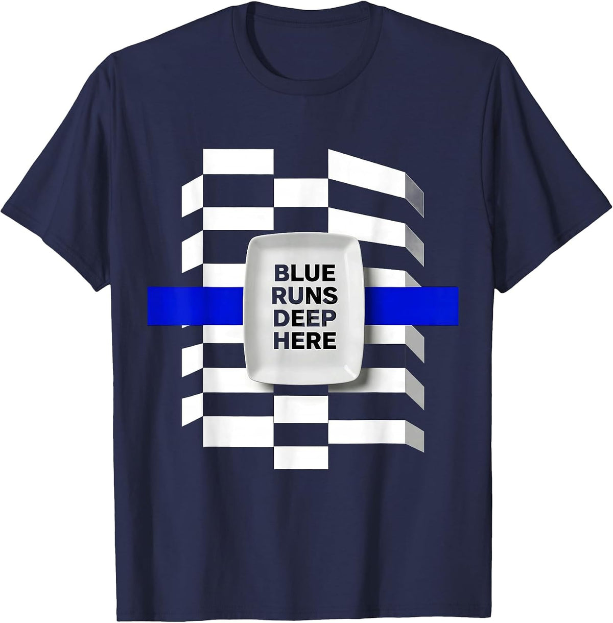 Blue Runs Deep Here Thin Blue Line Design T-Shirt - Navy Blue