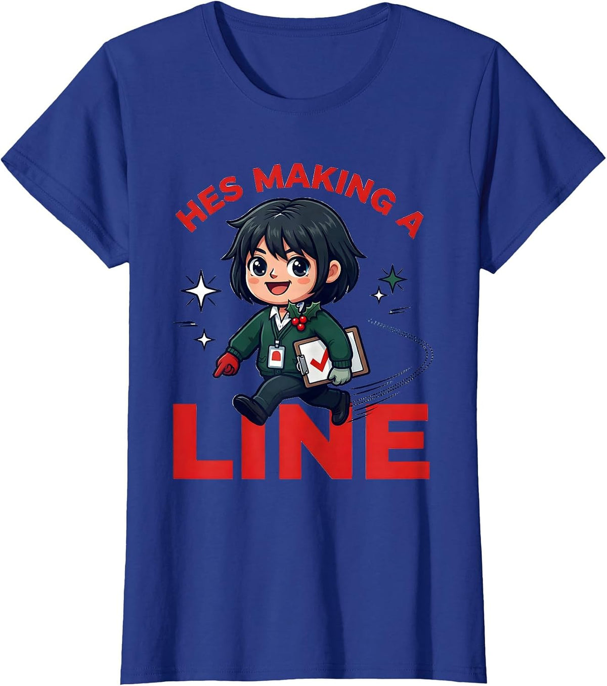 Women's HES MAKING A LINE Funny Teacher Christmas T-Shirt - Royal Blue