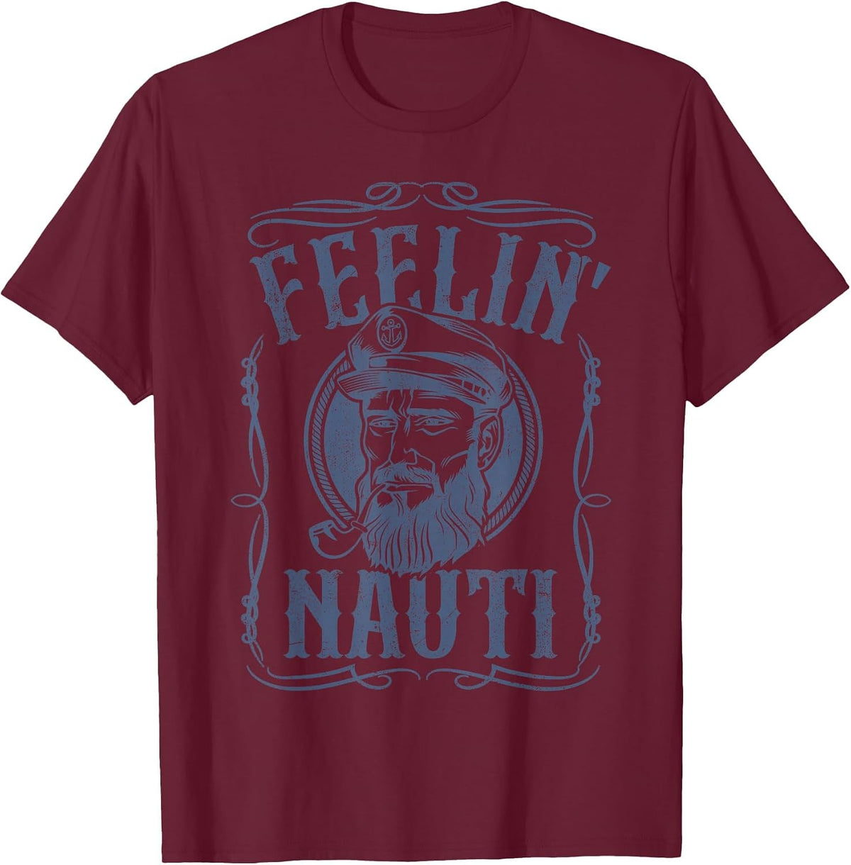 Funny Feelin Nauti Boat Captain Pontoon Sailing Sailor Gift T-Shirt - Burgundy