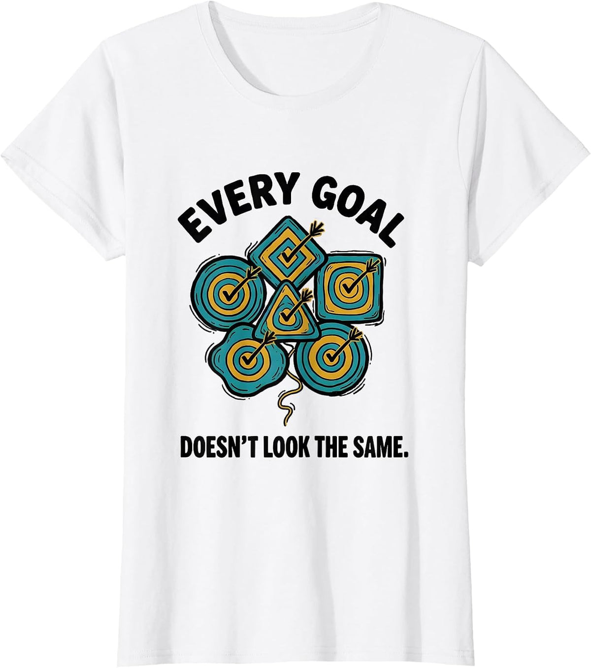 Every Goal Doesn't Look The Same Funny Special Education T-Shirt - White