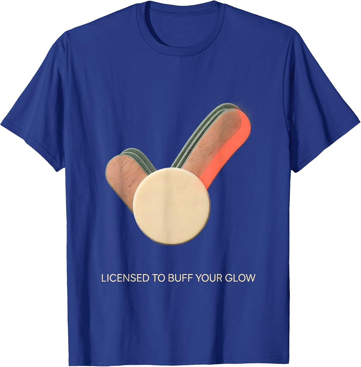 Licensed To Buff Your Glow Editorial Conceptual Esthetician T-Shirt - Royal Blue