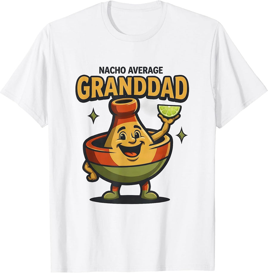 Men's Nacho Average Granddad Funny Grandpa Cinco De Mayo Fiesta T-Shirt - White