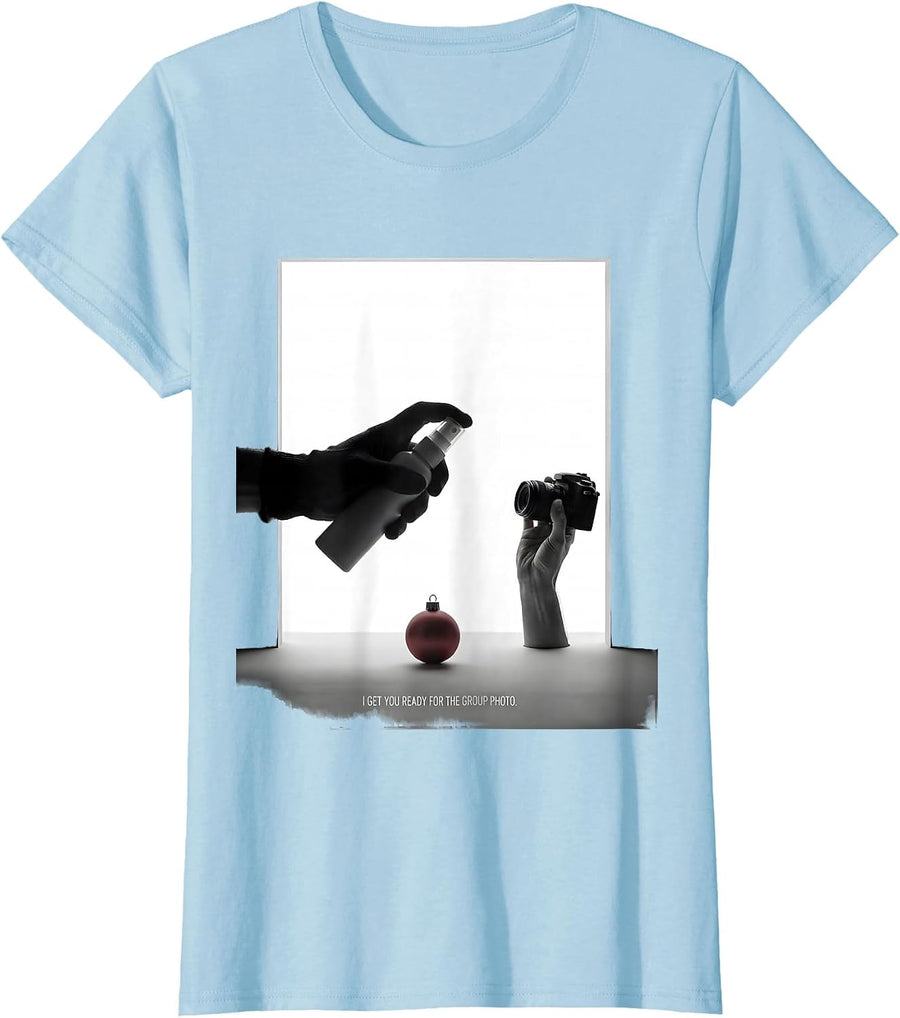 Women's I Get You Ready For The Group Photo Funny Esthetician T-Shirt - Baby Blue
