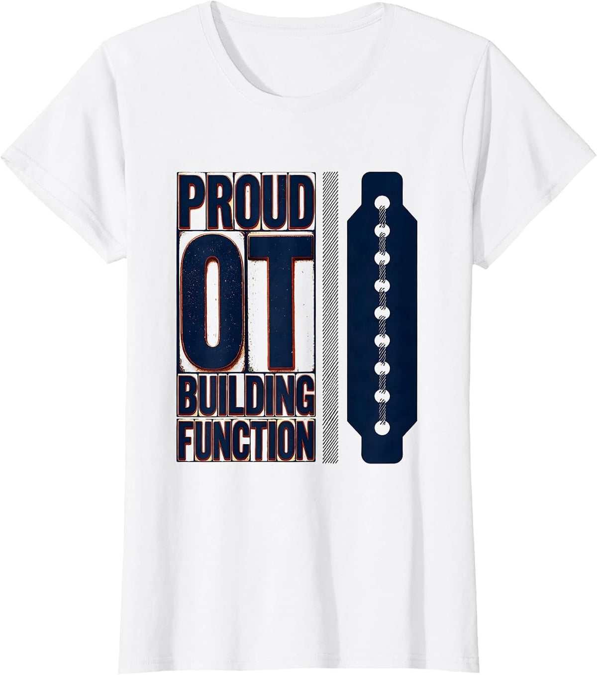Women's Proud OT Building Function Occupational Therapy Month T-Shirt - White