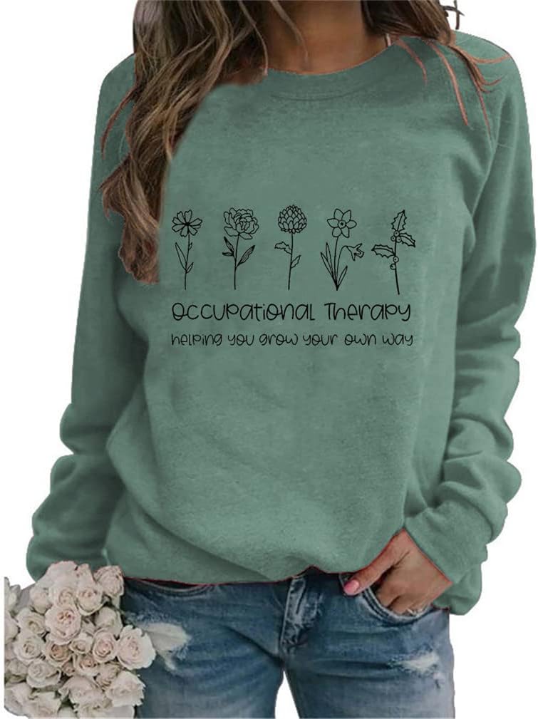 Women's Occupational Therapy Sweatshirts Plants Floral Graphic Long Sleeve Crew Neck Pullovers OT Assistant Gifts - 01 Green