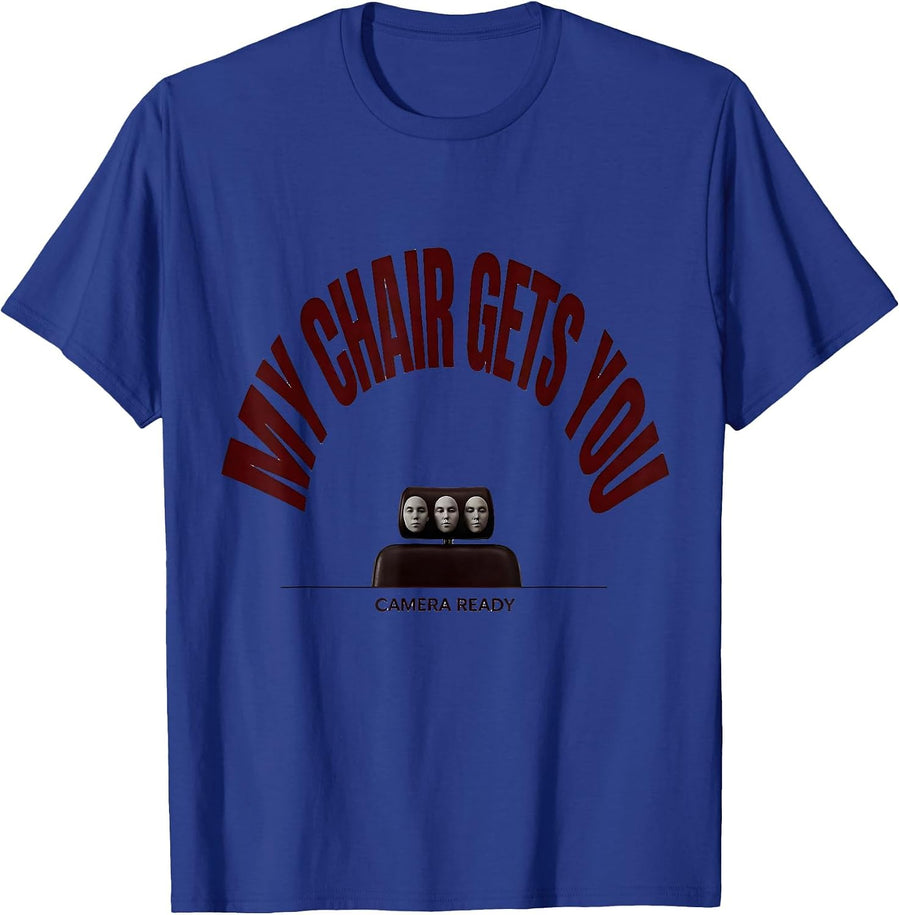 My Chair Gets You Camera Ready Funny Esthetician Skincare T-Shirt - Royal Blue