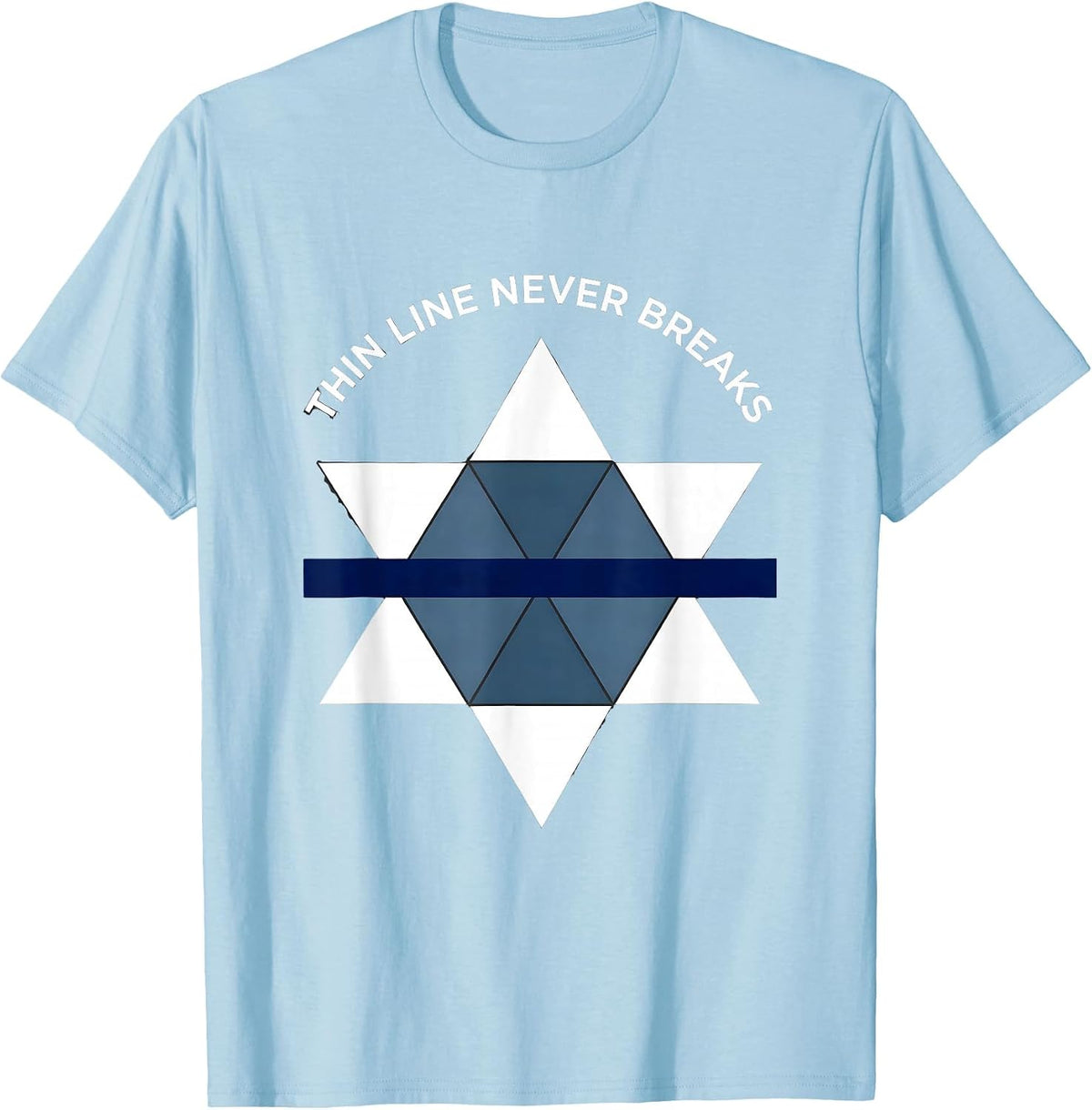 Men's Thin Blue Line Never Breaks Law Enforcement Design T-Shirt - Baby Blue